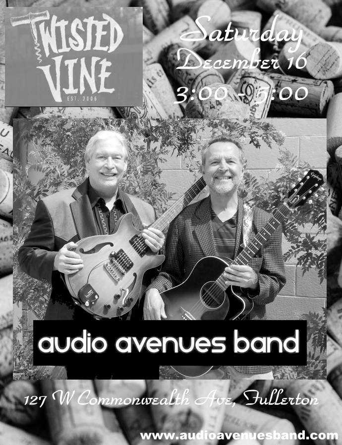 Audio Avenues At Twisted Vine 12-16-23